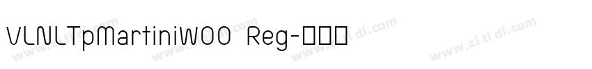 VLNLTpMartiniW00 Reg字体转换